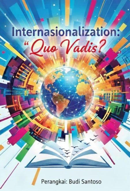Internasionalisasi, Quo Vadis?