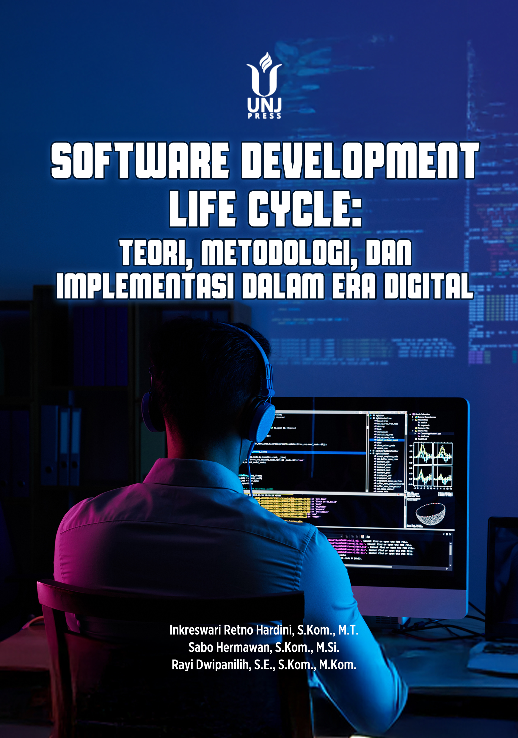 SOFTWARE DEVELOPMENT LIFE CYCLE: TEORI, METODOLOGI, DAN IMPLEMENTASI DALAM ERA DIGITAL