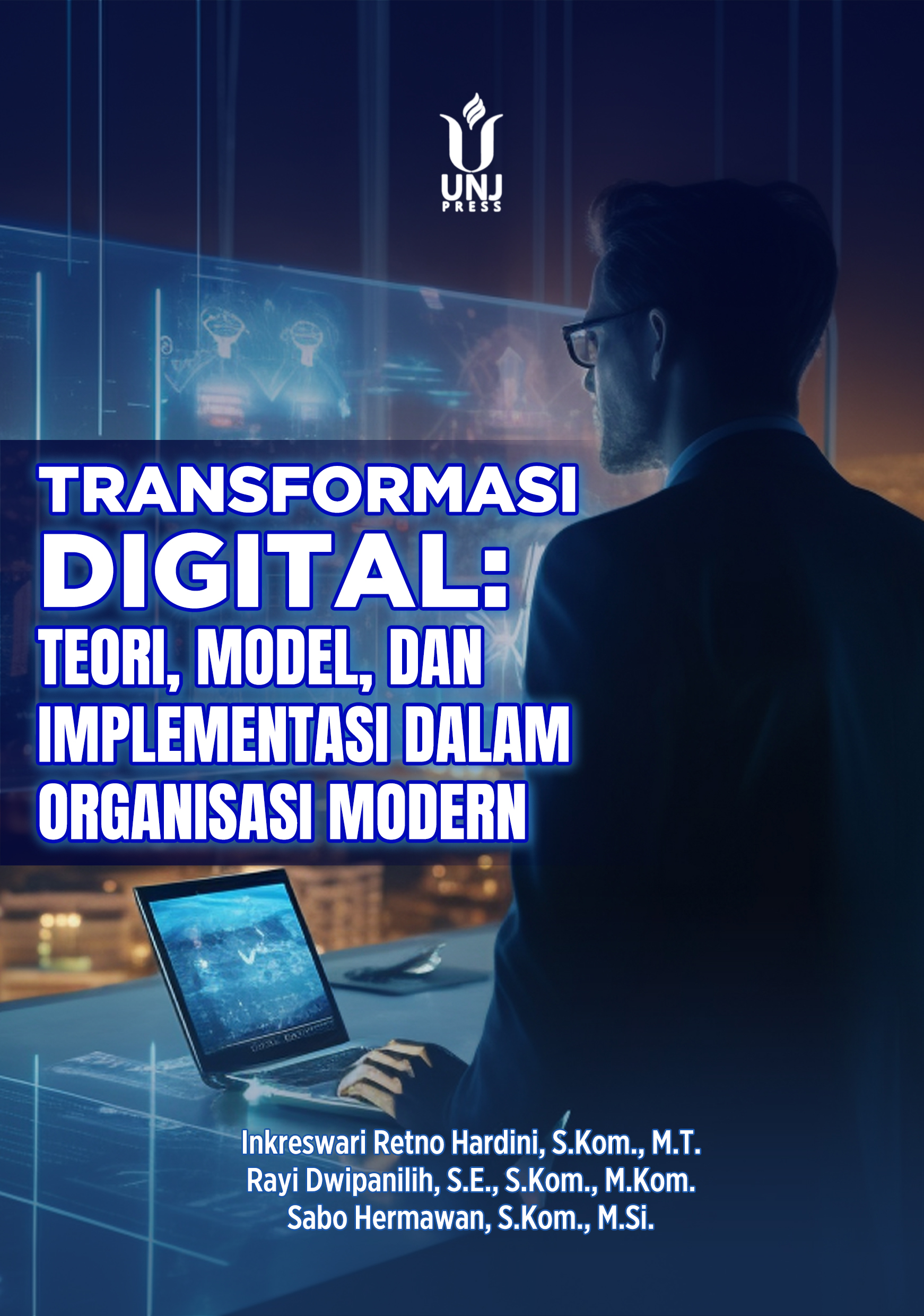 TRANSFORMASI DIGITAL:TEORI, MODEL, DAN IMPLEMENTASI DALAM ORGANISASI MODERN
